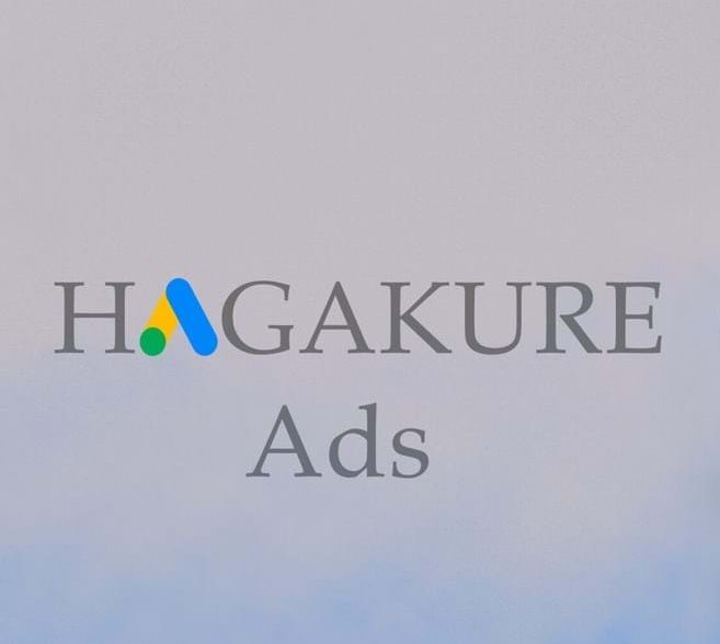 Hagakure, el sistema japonés para explotar las campañas de Google Ads